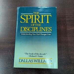 The Spirit of the Disciplines Dallas Willard Hardcover First Edition 1988 Book